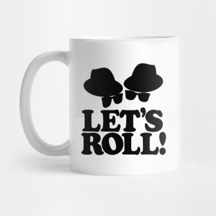 LET'S ROLL! Mug